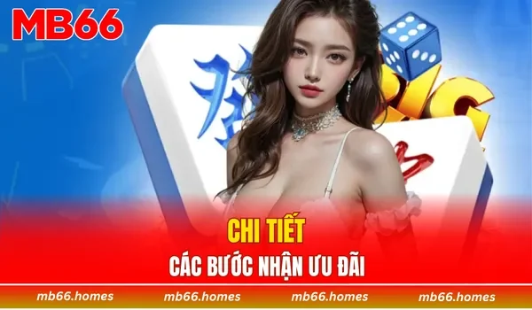Chi tiết các bước nhận ưu đãi