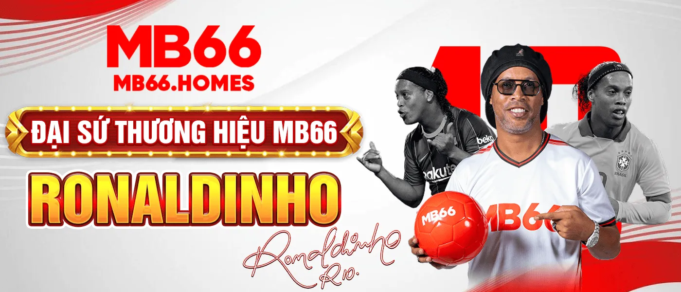 Đại sứ thương hiệu MB66 Ronaldinho