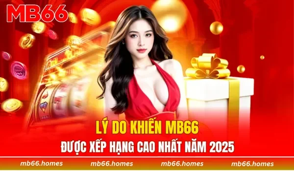 Lý do khiến MB66 được xếp hạng cao nhất năm 2025