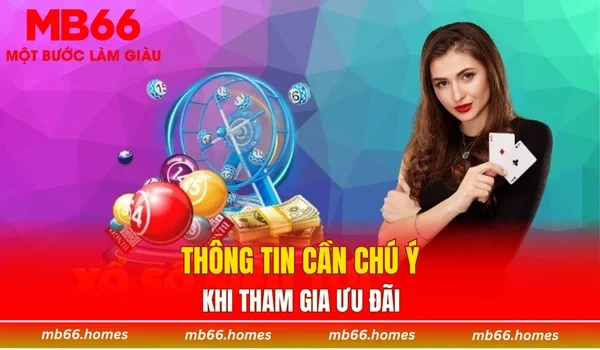 Thông tin cần chú ý khi tham gia ưu đãi
